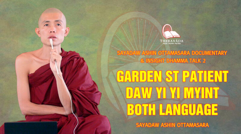 sayadaw ashin ottamasara documentary insight dhamma talk 2 66