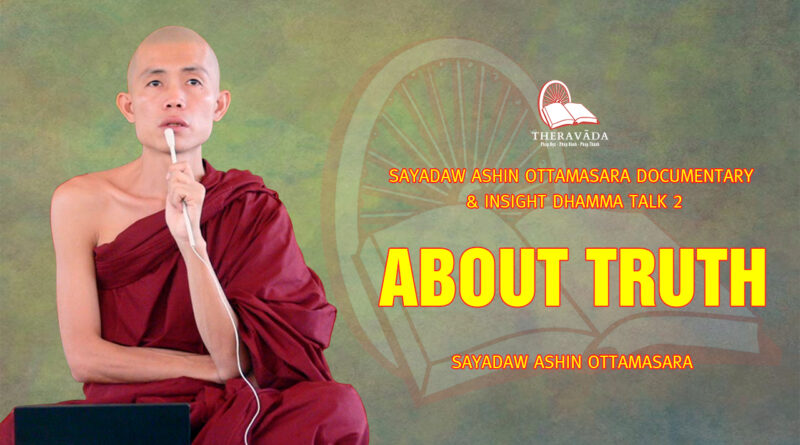 sayadaw ashin ottamasara documentary insight dhamma talk 2 70