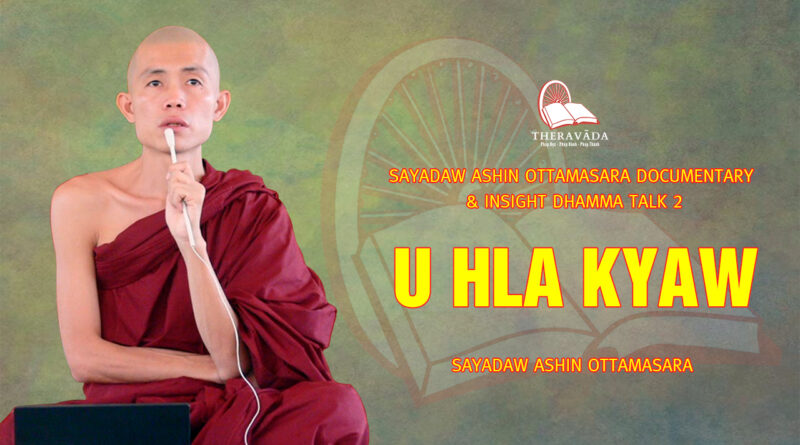 sayadaw ashin ottamasara documentary insight dhamma talk 2 79