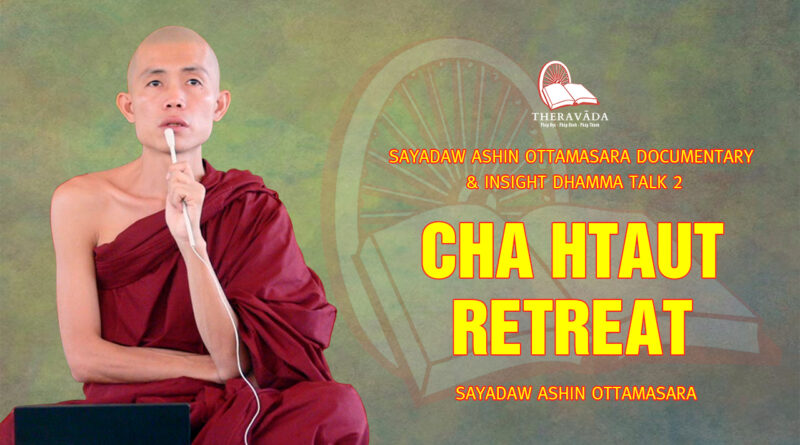 sayadaw ashin ottamasara documentary insight dhamma talk 2 87