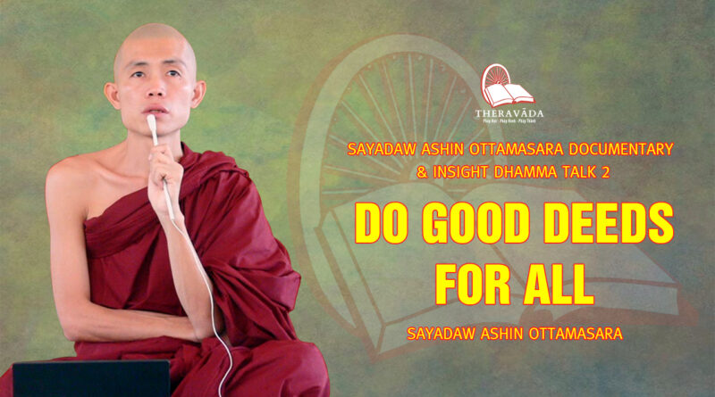 sayadaw ashin ottamasara documentary insight dhamma talk 2 98