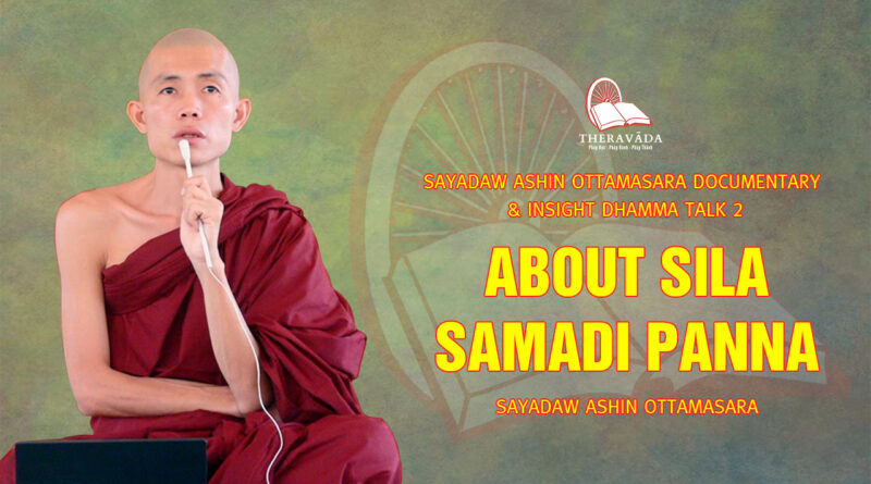 sayadaw ashin ottamasara documentary insight dhamma talk 2 99