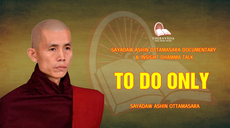 sayadaw ashin ottamasara documentary insight dhamma talk 21