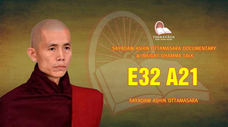 sayadaw ashin ottamasara documentary insight dhamma talk 225