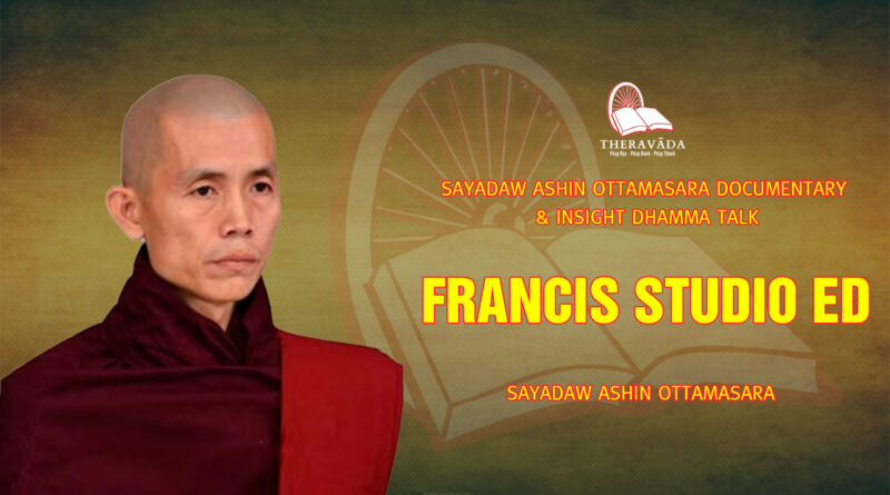 sayadaw ashin ottamasara documentary insight dhamma talk 239