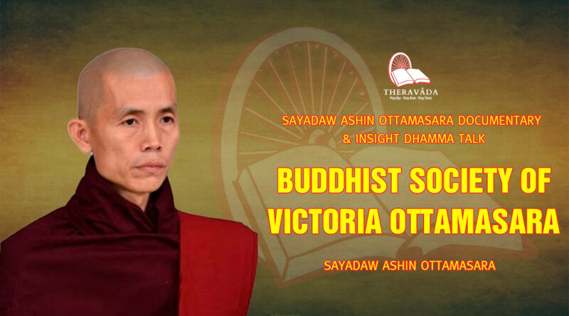 sayadaw ashin ottamasara documentary insight dhamma talk 240