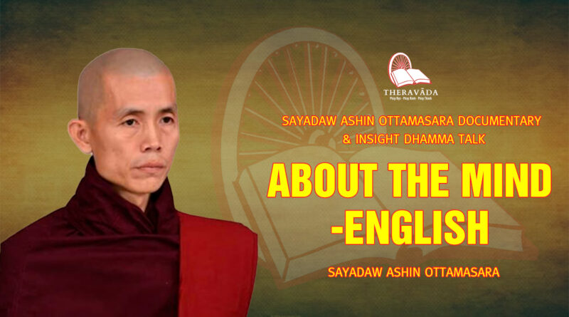 sayadaw ashin ottamasara documentary insight dhamma talk 256