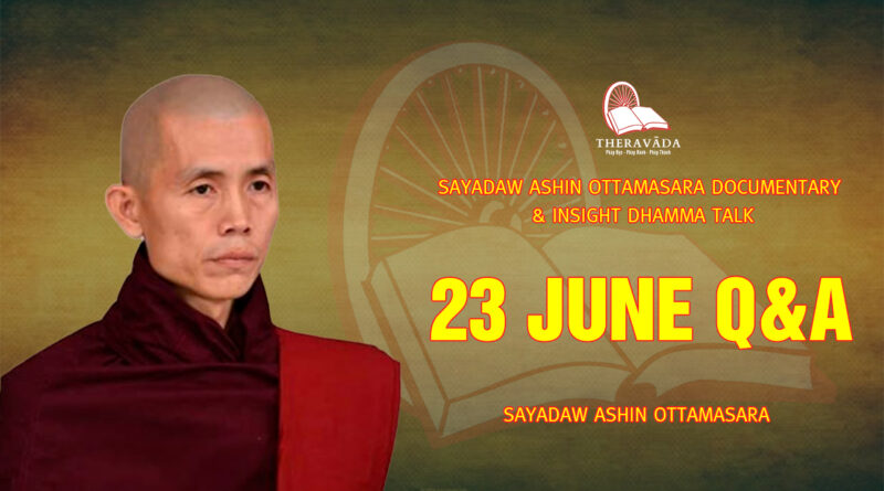 sayadaw ashin ottamasara documentary insight dhamma talk 269