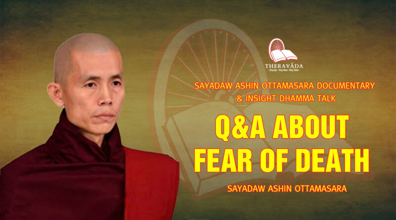 sayadaw ashin ottamasara documentary insight dhamma talk 27