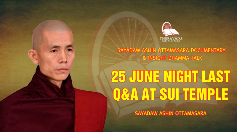 sayadaw ashin ottamasara documentary insight dhamma talk 274