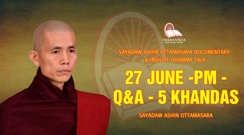 sayadaw ashin ottamasara documentary insight dhamma talk 277
