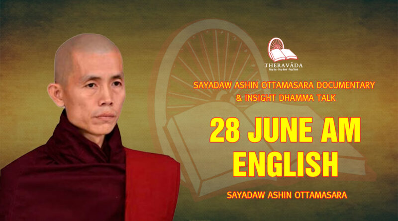 sayadaw ashin ottamasara documentary insight dhamma talk 278