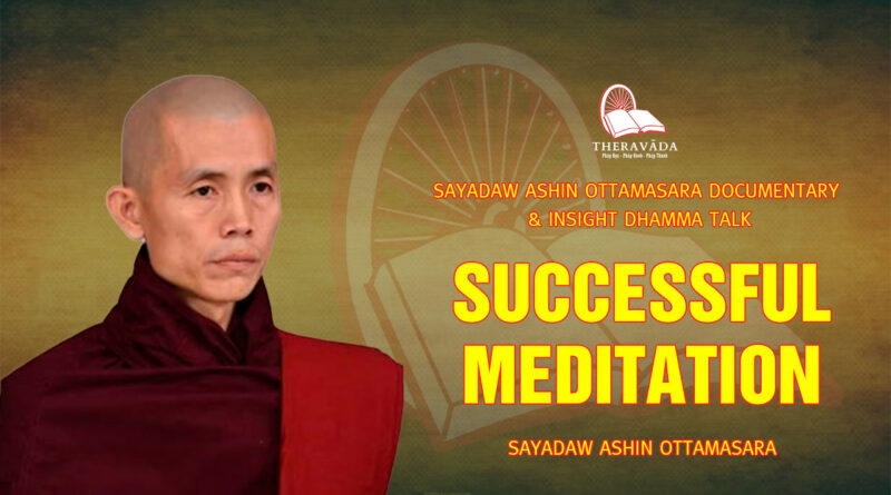 sayadaw ashin ottamasara documentary insight dhamma talk 281