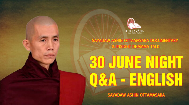 sayadaw ashin ottamasara documentary insight dhamma talk 282