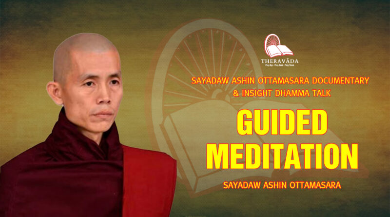 sayadaw ashin ottamasara documentary insight dhamma talk 62