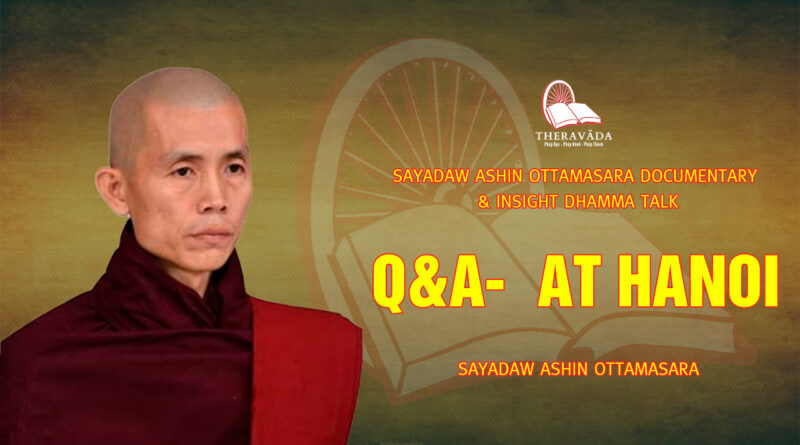 sayadaw ashin ottamasara documentary insight dhamma talk 69