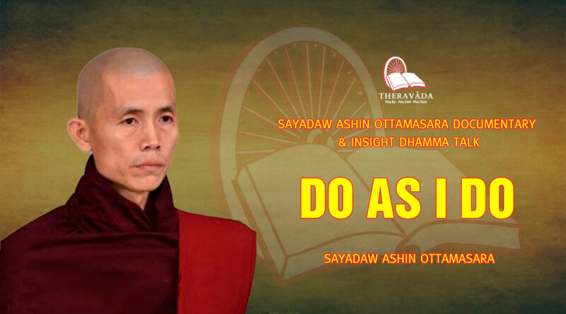 sayadaw ashin ottamasara documentary insight dhamma talk 71