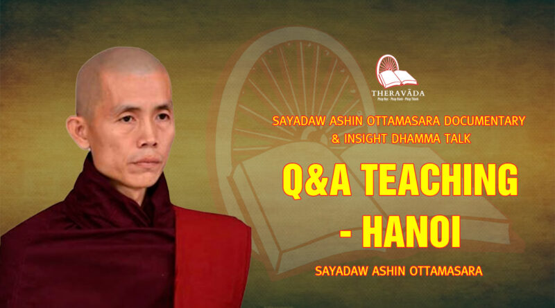 sayadaw ashin ottamasara documentary insight dhamma talk 79