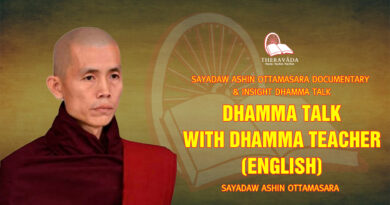 sayadaw ashin ottamasara documentary insight dhamma talk 80