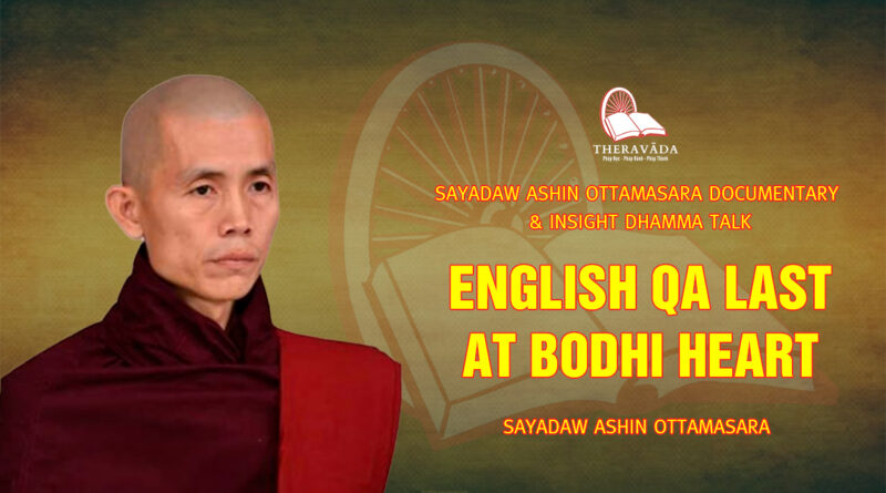 sayadaw ashin ottamasara documentary insight dhamma talk 82