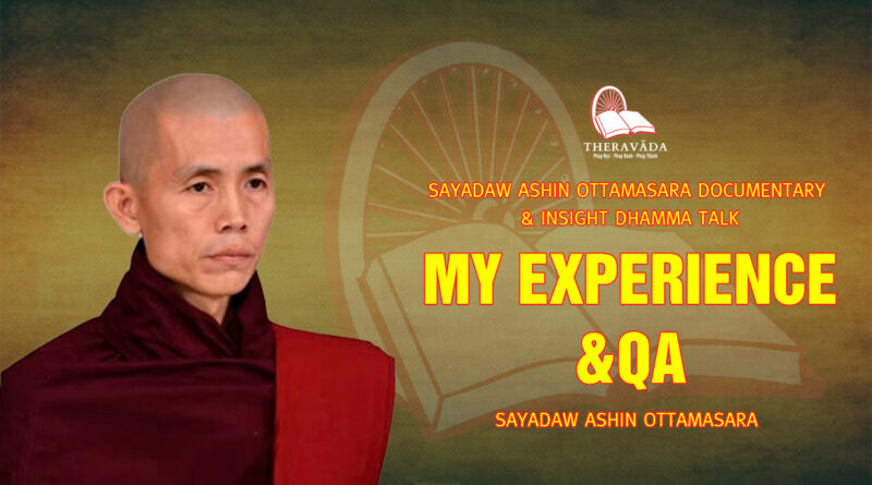 sayadaw ashin ottamasara documentary insight dhamma talk 84