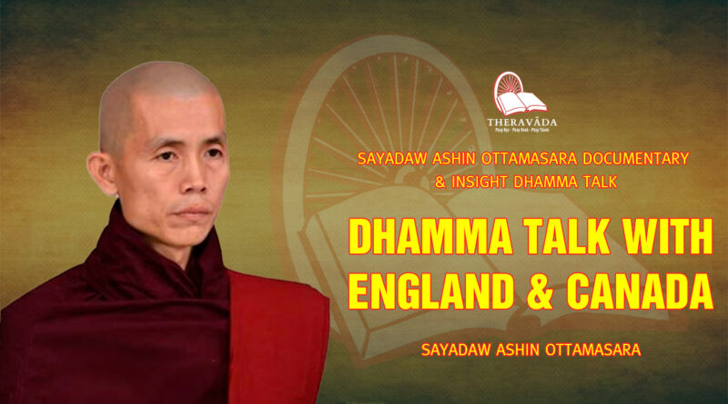 sayadaw ashin ottamasara documentary insight dhamma talk 86
