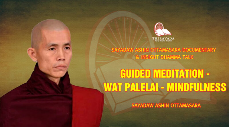 sayadaw ashin ottamasara documentary insight dhamma talk 96