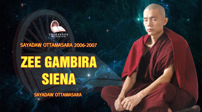 sayadaw ottamasara teaching 2006 2007 8