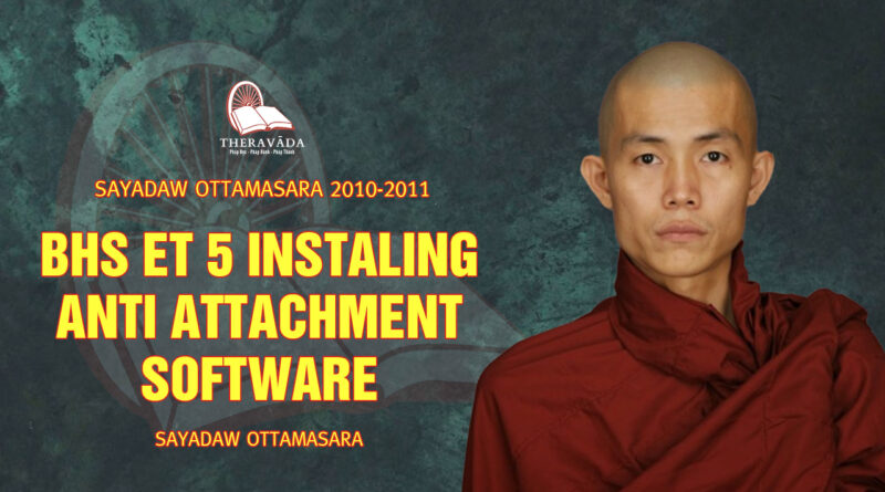 sayadaw ottamasara teaching 2010 2011 5 1