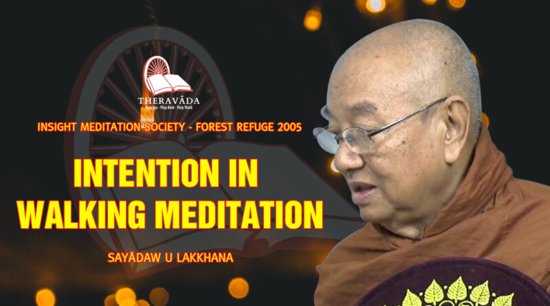 sayadaw u lakkhana insight meditation society forest refuge 15