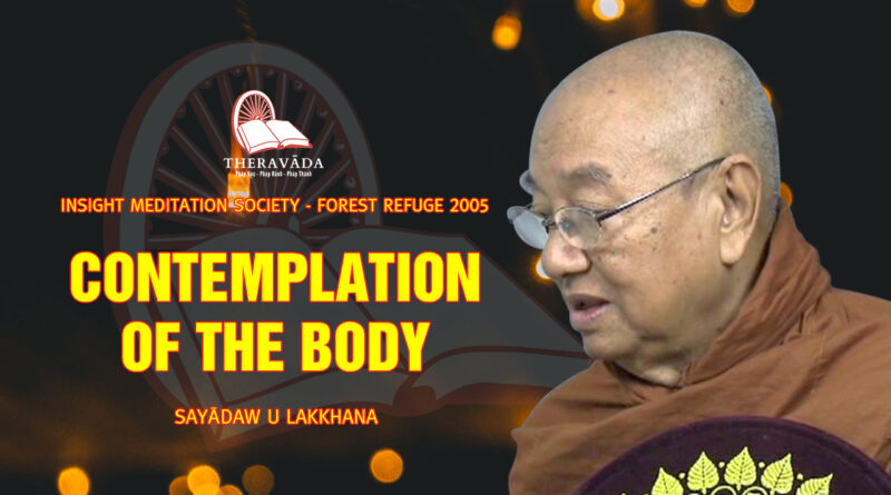 sayadaw u lakkhana insight meditation society forest refuge 2