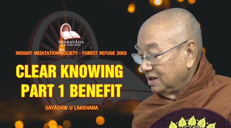 sayadaw u lakkhana insight meditation society forest refuge 5