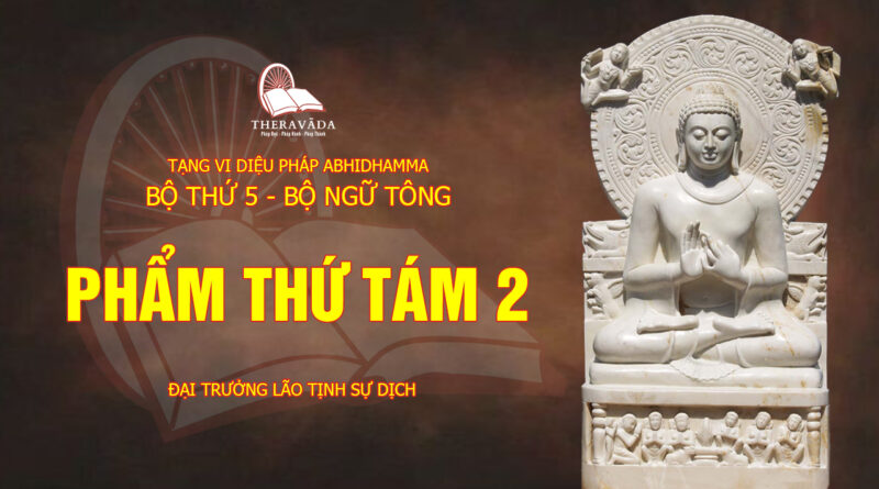 tang vi dieu phap abhidhamma bo 5 bo ngu tong dai truong lao tinh su dich 19