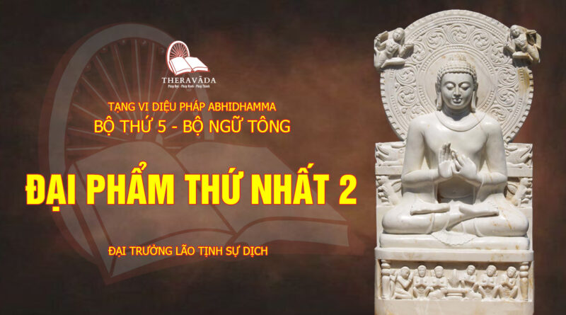 tang vi dieu phap abhidhamma bo 5 bo ngu tong dai truong lao tinh su dich 2