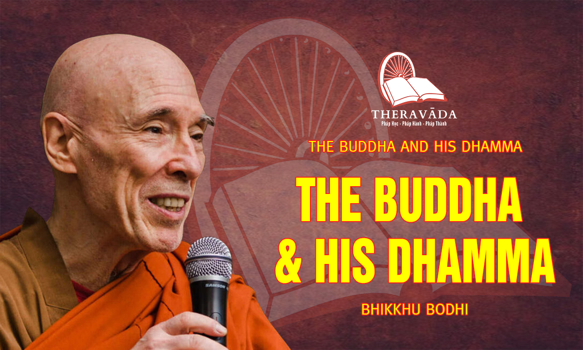 Video 2. The Buddha & His Dhamma | Bikkhu Bodhi - The Buddha And His Dhamma