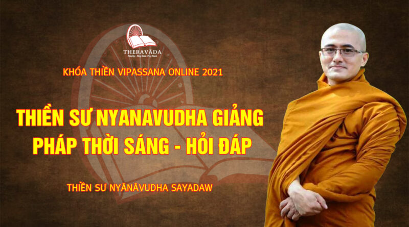 vipassana online thien su nyanavudha giang day 1 1
