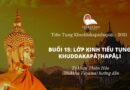 Buổi 15: Lớp Kinh Tiểu Tụng Khuddakapattha Pāḷi - Tỳ Khưu Thiện Hảo Giảng Dạy