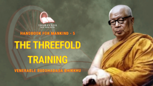 Handbook For Mankind - 5. The Threefold Training
