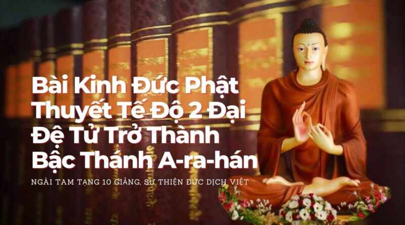 Duc Phat Da Thuyet Bai Kinh Gi Huong Dan 2 Vi De Tu