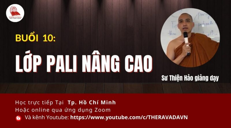 Lop Pali nang cao Su Thien Hao Phat Giao Theravada 10