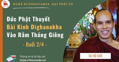 RAM THANG GIENG Bai Kinh Dighanakha Su Ho Gioi Phat Giao Theravada 2