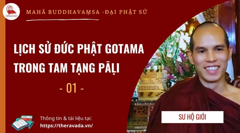 Lop Maha Buddhavamsa Dai Phat Su Su Ho Gioi giang day Phat Giao Theravada 1