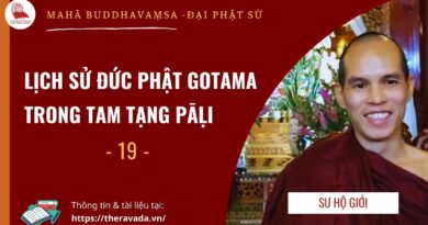 Lop Maha Buddhavamsa Dai Phat Su Su Ho Gioi giang day Phat Giao Theravada 19