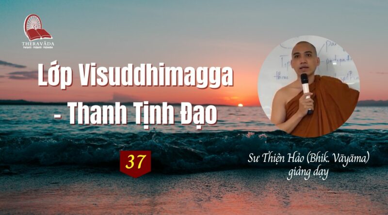 Visuddhimagga Thanh Tinh Dao Su Thien Hao Theravada 37