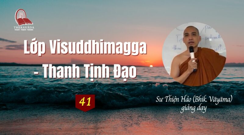 Visuddhimagga Thanh Tinh Dao Su Thien Hao Theravada 41