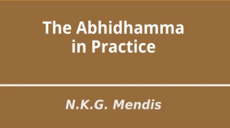 Abhidhamma In Practise N.K.G Mendis