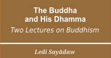 Bodhi Buddha and His Dhamma Two Lectures