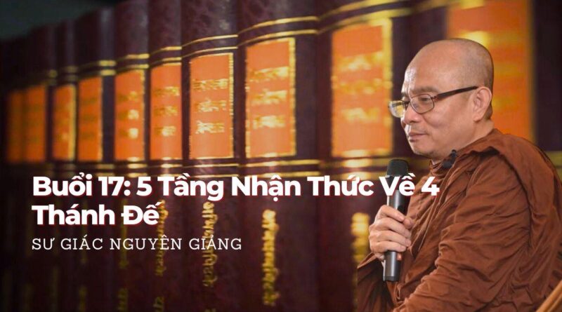 Buoi 17 5 Tang Nhan Thuc Ve 4 Thanh De